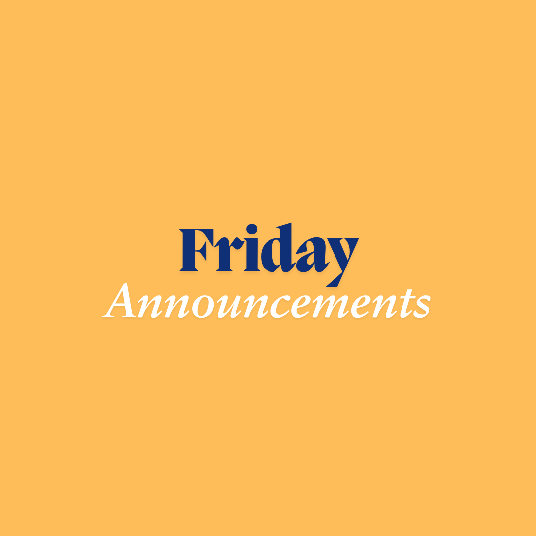 Friday Announcements