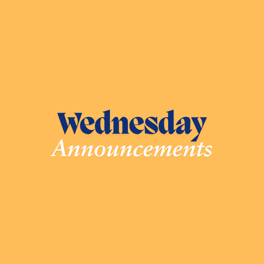 Wednesday Announcements